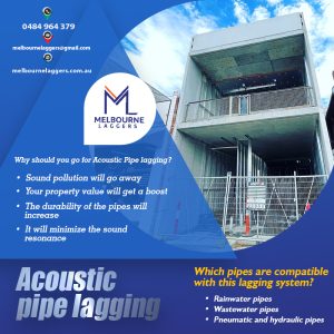 Acoustic pipe lagging Guide Melbourne